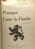 Pourquoi j'aime la Flandre. Blachon G