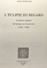 L'Eclipse du regard: La poésie anglaise du baroque au classicisme (1625-1660). Cottegnies Line