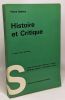 Histoire et critique (Sociologie generale et philosophie sociale) - 2e édition revue et augmentée. Salmon Pierre