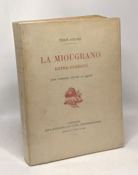 La miougrano enre-duberto - La grenade entr'ouverte - nouvelle édition - avec traduction littéral en regard (Occitan / Français). Aubanel Théodore