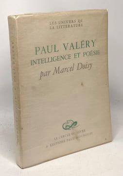 Paul Valéry intelligence et poésie - les univers de la littérature. Marcel Doisy