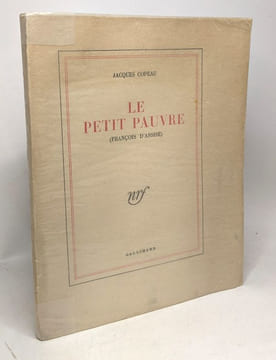 Le petit pauvre (François d'Assise). Copeau Jacques