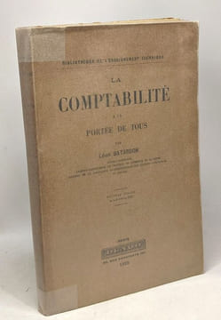 La comptabilité à la portée de tous - nouveau tirage de la 4e édition. Bataron Léon