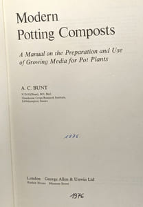 Modern potting composts - a manual on the preparation and use of growing media for pot plants