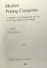 Modern potting composts - a manual on the preparation and use of growing media for pot plants. A.C. Bunt