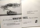 The art of growing miniature trees plants and landscapes. Jatsuo Ishimoto