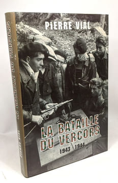 La bataille du vercors 1943-1944. VIAL (Pierre)