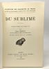 Du sublime - collection des universités de France - texte établi et traduit par Henri Lebègue. Lebègue Henr i