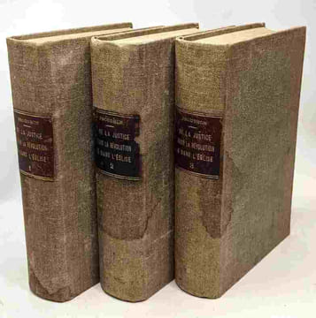 De la justice dans la révolution et dans l'église - COMPLET - EDITION 1860 - essais d'une philosophie populaire - Etudes 1 à 12 compilés en 3 volumes ...