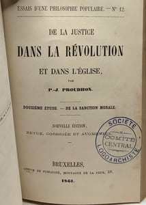 De la justice dans la révolution et dans l'église - COMPLET - EDITION 1860 - essais d'une philosophie populaire - Etudes 1 à 12 compilés en 3 volumes - nouvelle édition corrigéer et augmentée