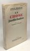 La chose judiciaire - préface de Bernard Grasset. Roubaud Louis