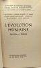 L'évolution humaine - spéciation et relation - bibliothèque de philosophie scientifique. Anthony  Grapin Laget Leroi-Gourhan André Nouvel Piaget ...