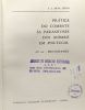 Pràtica do combate às parasitoses dos animais em Portugal --- II Vol. / Helminthoses + III Vol. / Protozooses. Silva Leitao J.L
