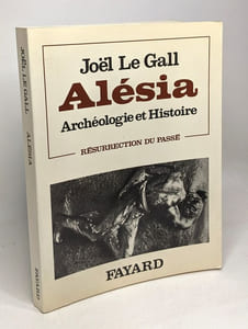 ALESIA ARCHEOLOGIE ET HISTOIRE