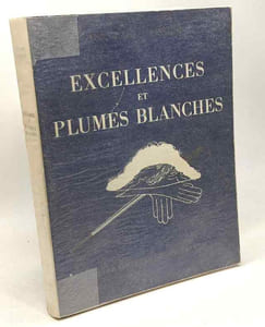 Excellence et plumes blanches