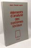 Eléments d'analyse des systèmes sociaux. Lugan Jean-Claude