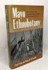 Mayo Ethnobotany: Land History and Traditional Knowledge in Northwest Mexico. Yetman David Van Devender Thomas