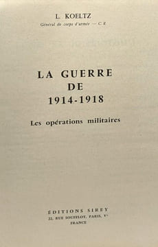 La guerre de 1914-1918 - les opérations militaires. Koeltz L