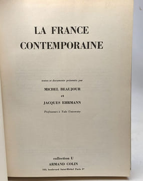 La France contemporaine - textes et documents. Beaujour Michel Ehrmann Jacques