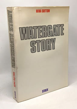 Watergate story (édition française). Sutton Nina