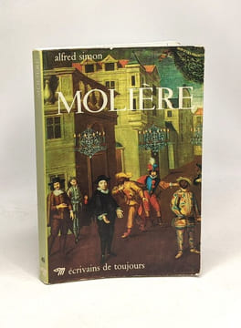 Molière - coll. écrivains de toujours. Simon Alfred