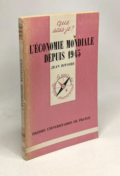 L'économie mondiale depuis 1945. Rivoire Jean