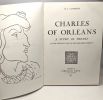 Charles of Orleans - A study of themes in his french and in his english poetry. Goodrich N. L