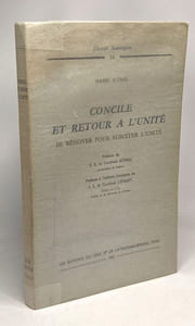 Concile et retour à l'unité se rénover pour susciter l'unité