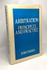 Arbitration Principles and Practice. Parris John