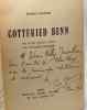 Gottfried Benn - un demi siècle vécu par un poète allemand - avec hommage de l'auteur. Garnier Pierre