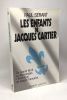 Les Enfants de Jacques Cartier : Du Grand Nord au Mississippi les Américains de langue française. Sérant Paul