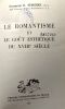 Le romantisme et le goût esthétique du XVIIIe siècle. Seymour O. Simches