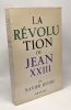 La révolution de Jean XXIII. Rynne Xavier
