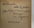 Bossuet - avec hommage de l'auteur édition 1929. Baumann Emile