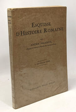 Esquisse d'Histoire Romaine - avec 31 gravures et cartes dans le texte. Piganiol André