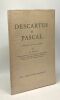 Descartes & Pascal - étude critique de leur oeuvre scientifique - avec hommage de l'auteur. C. De Bièvre