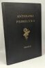 Anthologia Phlebologica - recueil de réimpressions phlébologiques choisies - diagnostic thérapeutique soins post-guérison. Collectif