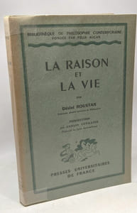 La raison et la vie - bibliothèque de philosophie contemporaine - introduction par Armand Cuvillier