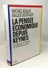 La pensée économique depuis Keynes - historique et dictionnaire des principaux auteurs. Beaud