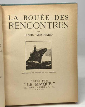 La bouée des rencontres. Guichard Louis
