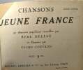 Chansons Jeune France - 40 chansons populaires recueilis par René Deleau et illustrées par Lucien Coutaud. Coutaud Lucien Delfau René