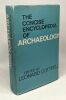 The concise encyclopedia of Archaeology. Leonard Cottrell