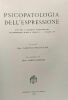 Psicopatologia dell'espressione - atti del 2e colloquio internazionale sull'espressione plastica bologna: 3-5 maggio 1963. Gastone Maccagnani Mario ...