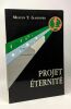 Projet éternité - Juillet 1994 - avec hommage de l'auteur. Melvin T. Gardner