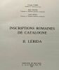Inscriptions romaines de Catalogne TOME II: Lérida. FABRE GEORGES ... [ET AL