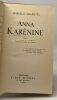 Anna Karénine - pièce en trois parties et 6 tableaux d'après le Roman de Tolstoï. Marcelle-maurette