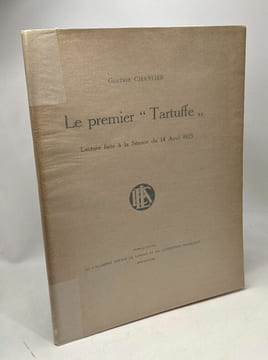 Le premier "Tartuffe" - lecture faite à la Séance du 15 avril 1923. Charlier Gustave