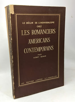 Le déclin de l'individualisme chez les romanciers américains contemporains - 2e édition. Albert Baiwir