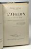 L'Aiglon - drame en six actes en vers (Relié). Rostand Edmond