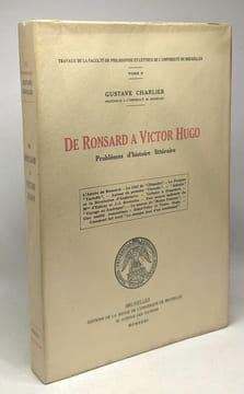 De Ronsard à Victor Hugo - problèmes d'histoire littéraire - travaux de la faculté de philosophie et lettres de l'université de Bruxelles - TOME II. ...